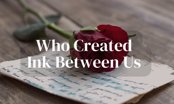Who Created Ink Between Us?